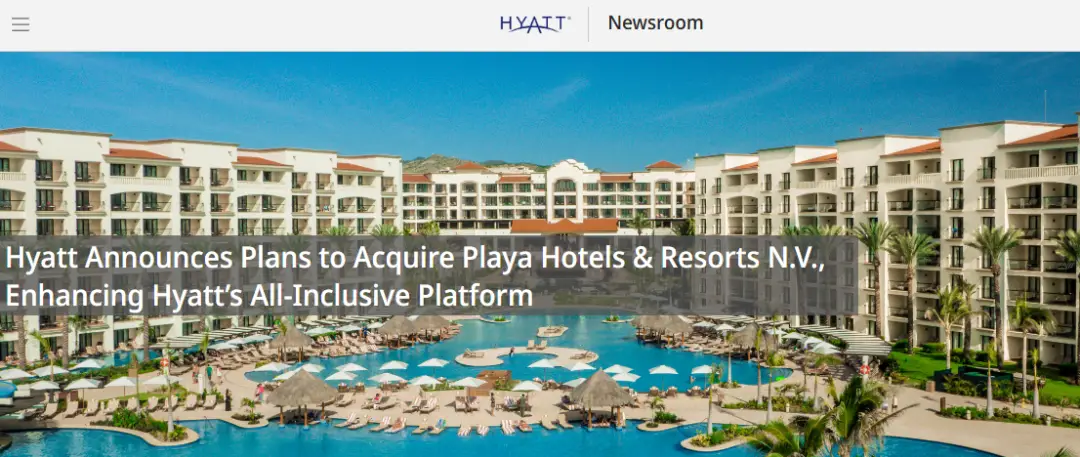Hyatt收购Playa Hotels & Resorts!在一价全包领域还有竞争对手吗? 1 Hyatt又双叒叕出手收购了!在一价全包领域还有竞争对手吗?
